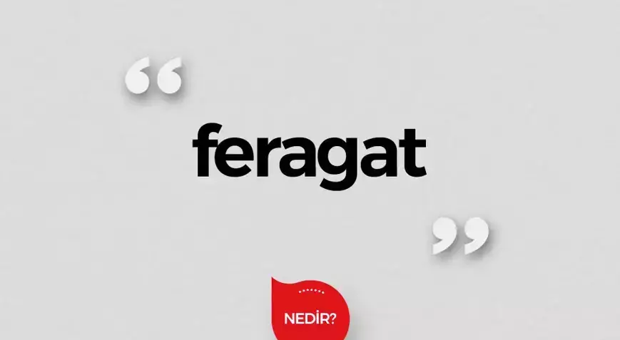 Feragat ve Hukuki Süreçleri