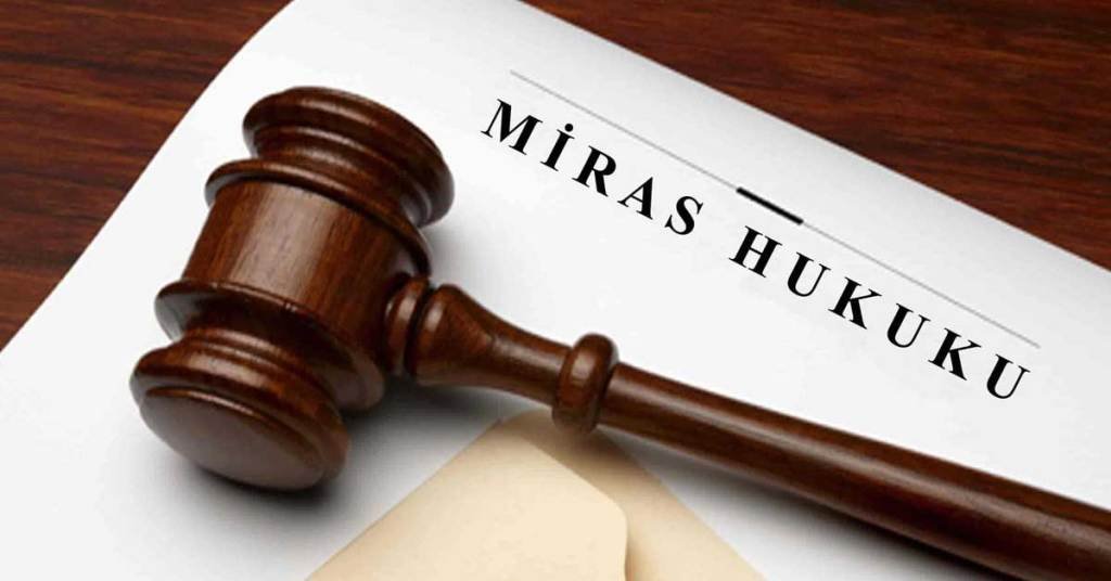 MİRAS PAYLAŞIMI VE MİRASÇI HAKLARI